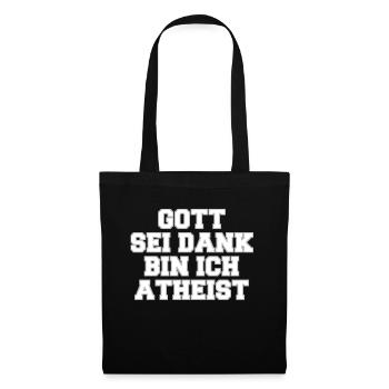 Gott sei dank bin ich Atheist. Atheismus, Religion - Stoffbeutel - Schwarz - Vorne