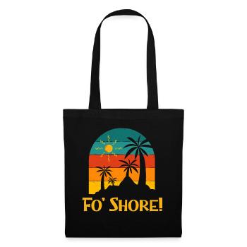 Fo' Shore Beach Ocean Beach Lover Sea Funny - Stoffbeutel - Schwarz - Vorne