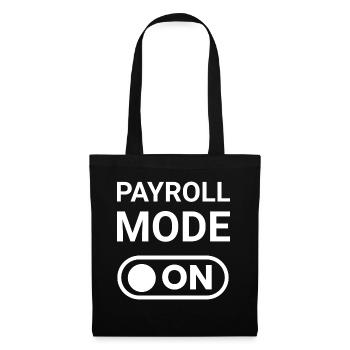 Payroll Mode ON - Tote Bag - black - Front
