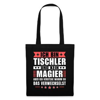 Ich bin Tischler und kein Magier - Stoffbeutel - Schwarz - Vorne