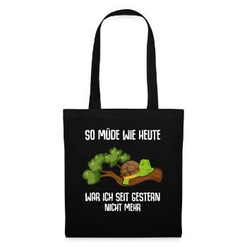 Je n’ai pas été aussi fatigué qu’aujourd’hui depuis hier - Sac en tissu - noir - Devant