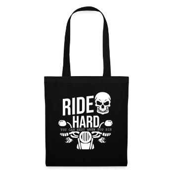 Ride hard you can Rest when you die Bike Biker - Tote Bag - black - Front