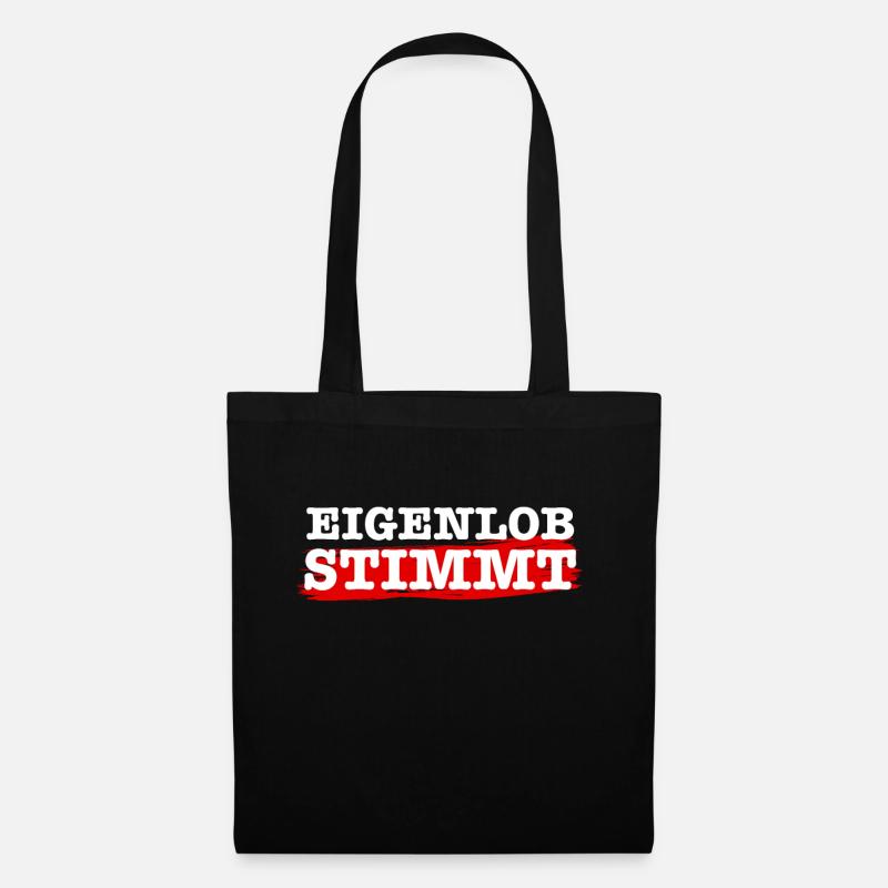 Eigenlob stimmt - Stoffbeutel - Schwarz