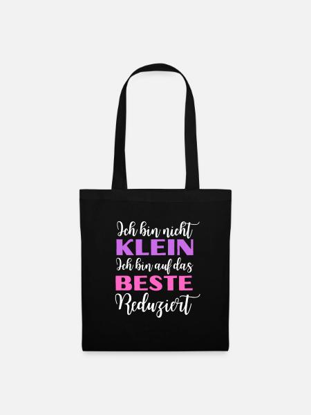 ich bin nicht klein, ich bin auf das beste - Stoffbeutel - Schwarz