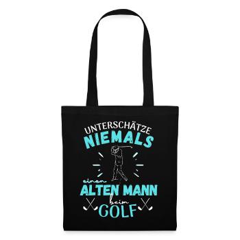 UNTERSCHÄTZE NIEMALS EINEN ALTEN MANN BEIM GOLF! - Stoffbeutel - Schwarz - Vorne