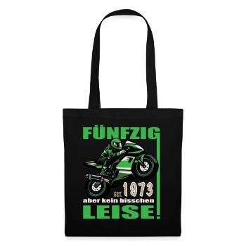50 Geburtstag 1973 Motorrad Biker Lustig Spruch - Stoffbeutel - Schwarz - Vorne