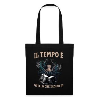 Il Tempo Quello Che Decido Io Strumento Musicale - Stoffbeutel - Schwarz - Vorne