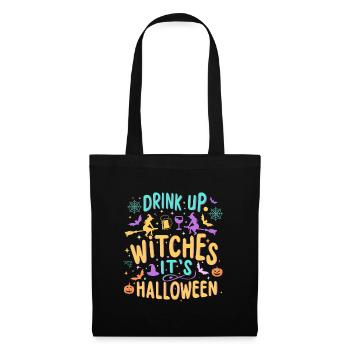 Drink up witches, It is Halloween - Tote Bag - black - Front