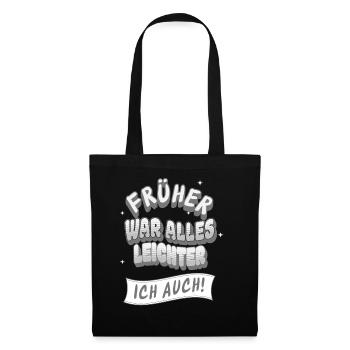 Everything used to be easier, I too funny saying - Tote Bag - black - Front
