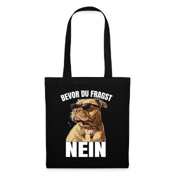 Bevor du fragst: Nein! - Stoffbeutel - Schwarz - Vorne