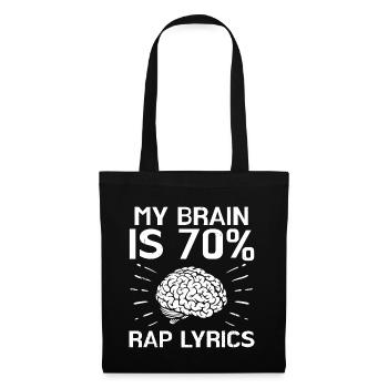 Brain Is 70% Rap Lyrics Funny Rapper Music Gift - Sac en tissu - noir - Devant
