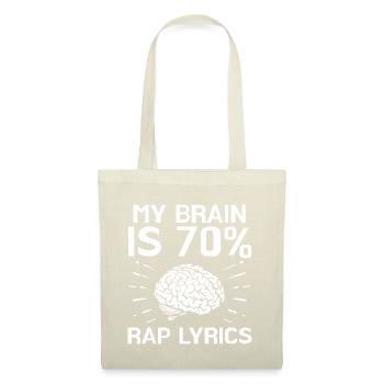 Brain Is 70% Rap Lyrics Funny Rapper Music Gift - Sac en tissu - nature - Devant