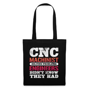 CNC Machinist Solving Problems Engineers Didn't - Tote Bag - black - Front
