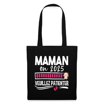 2025 Maman Mère Bébé Naissance Cadeau Grossesse - Sac en tissu - noir - Devant