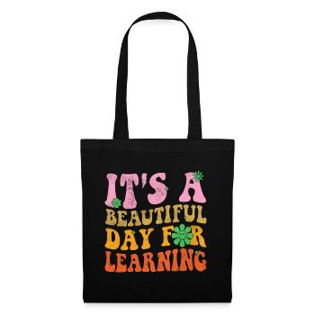 C’est une belle journée pour apprendre drôle de professeur - Sac en tissu - noir - Devant