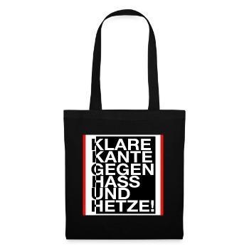 Klare Kante gegen Hass und Hetze! - Stoffbeutel - Schwarz - Vorne
