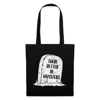 There Better Be Hamsters Tombstone - Tote Bag - black - Front