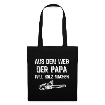 Holzfäller Papa will Holz machen Kettensäge - Stoffbeutel - Schwarz - Vorne