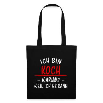 Koch Lustiger Spruch Beruf Gastronomie Geschenk - Stoffbeutel - Schwarz - Vorne