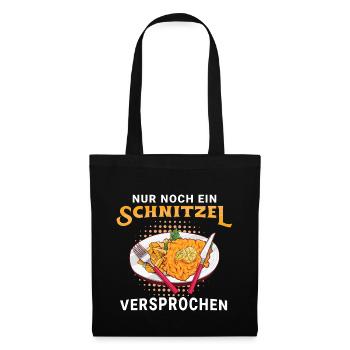 Nur noch ein Schnitzel versprochen - Stoffbeutel - Schwarz - Vorne