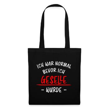 Geselle Lustiger Spruch Gesellenprüfung Geschenk - Stoffbeutel - Schwarz - Vorne