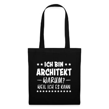 Architekt Spruch Architektur Architekt Geschenk - Stoffbeutel - Schwarz - Vorne