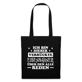 Eisenbahner Spruch Eisenbahn Lokführer Geschenk - Stoffbeutel - Schwarz - Vorne