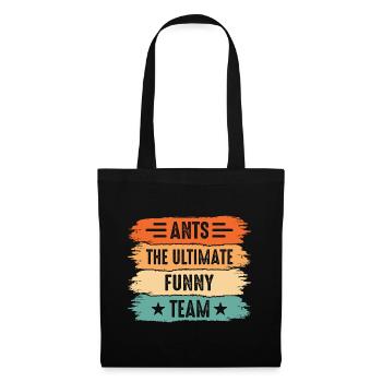 Ants the ultimate funny team - Tote Bag - black - Front