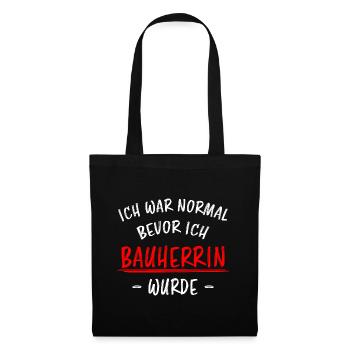 Bauherrin Geschenk Lustiger Spruch Hausbau Bauherr - Stoffbeutel - Schwarz - Vorne