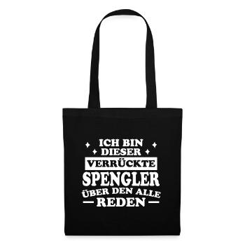 Spengler Beruf Lustiger Spruch Handwerker Geschenk - Stoffbeutel - Schwarz - Vorne