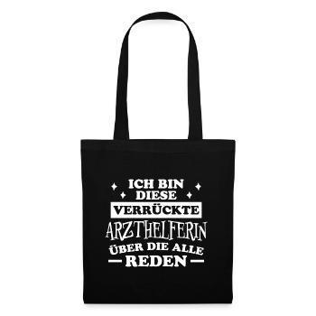 Arzthelferin Spruch Lustiges Arzthelferin Geschenk - Stoffbeutel - Schwarz - Vorne
