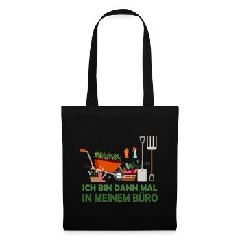 Ich bin dann mal in meinem Büro - Garten Design - Stoffbeutel - Schwarz - Vorne