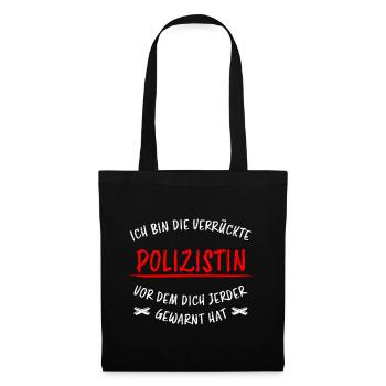 Polizistin Lustige Spruch Polizei Sprüche Geschenk - Stoffbeutel - Schwarz - Vorne