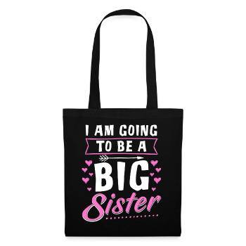 I Am Going To Be A Big Sister - Big Sister - Tote Bag - black - Front