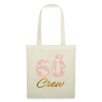 60 Party Crew 60. Geburtstag Party 60 Jahre alt - Stoffbeutel - Natur - Vorne
