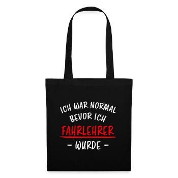 Fahrlehrer Lustige Spruch Fahrschullehrer Geschenk - Stoffbeutel - Schwarz - Vorne