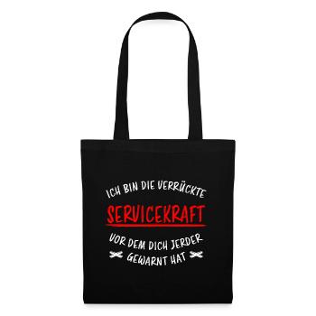 Servicekraft Dienstleistung Lustig Spruch Geschenk - Stoffbeutel - Schwarz - Vorne