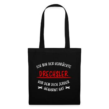 Drechsler Lustiger Spruch Drechseln Beruf Geschenk - Stoffbeutel - Schwarz - Vorne