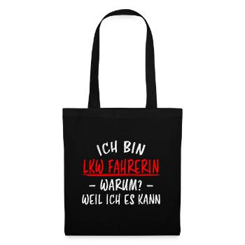 LKW Fahrerin Fun Spruch Lastwagenfahrerin Geschenk - Stoffbeutel - Schwarz - Vorne