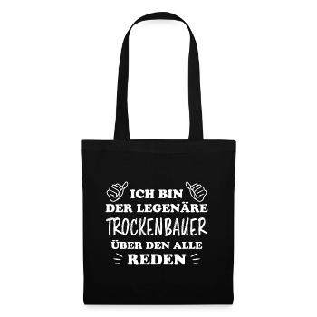 Trockenbauer Lustiger Spruch Handwerker Geschenk - Stoffbeutel - Schwarz - Vorne