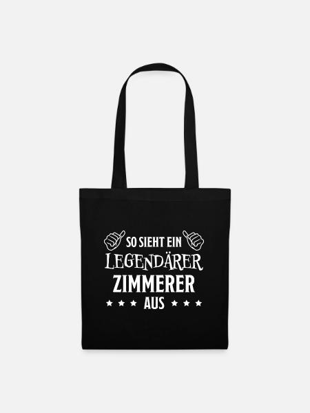 Zimmerer Lustiger Spruch Fun Zimmermann Geschenk - Stoffbeutel - Schwarz
