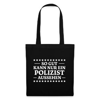 Polizist Spruch Polizei Lustiges Polizist Geschenk - Stoffbeutel - Schwarz - Vorne