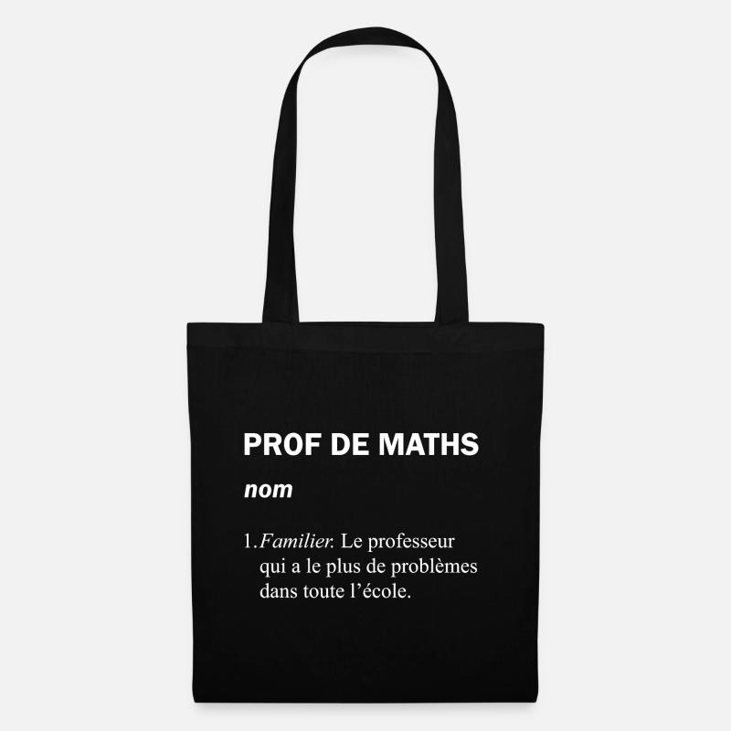 Définition d'un prof de Maths : Cadeau drôle - Sac en tissu - noir