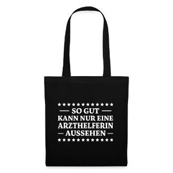 Arzthelferin Spruch Lustiges Arzthelferin Geschenk - Stoffbeutel - Schwarz - Vorne