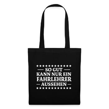 Fahrlehrer Spruch Lustige Fahrschullehrer Geschenk - Stoffbeutel - Schwarz - Vorne