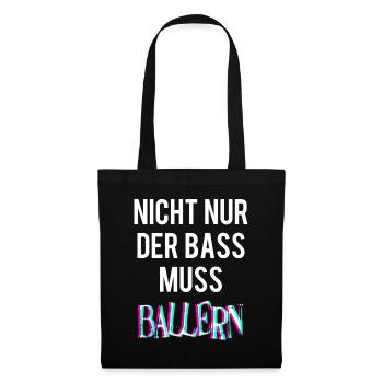 Bass Techno Ballern Drogen Druff Festival Lustig - Stoffbeutel - Schwarz - Vorne