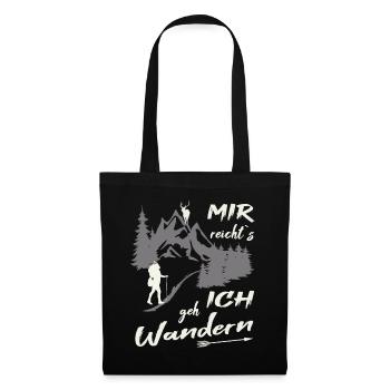 Mir reichts ich geh wandern - Stoffbeutel - Schwarz - Vorne