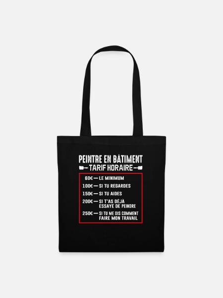 Peintre En Bâtiment Tarif Horaire - Sac en tissu - noir