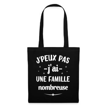 J'peux pas j'ai une famille nombreuse - Sac en tissu - noir - Devant