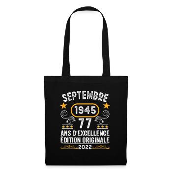 Septembre 1945 77 Ans Anniversaire Idée Cadeau - Sac en tissu - noir - Devant